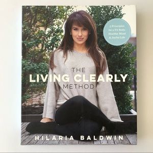 The Living Clearly Method book by Hilaria Baldwin